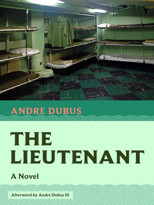Title details for The Lieutenant by Andre Dubus - Available